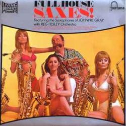 Reg Tilsley Orchestra Featuring The Saxophones Of Johnnie Gray Full House Saxes! Виниловая пластинка 