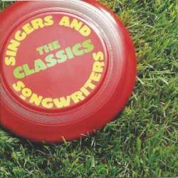 VARIOUS SINGERS AND SONGWRITERS THE CLASSICS Фирменный CD 