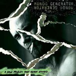 MONDO GENERATOR A DRUG PROBLEM THAT NEVER EXISTED Фирменный CD 