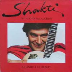 SHAKTI WITH JOHN MCLAUGHLIN A HANDFUL OF BEAUTY Виниловая пластинка 