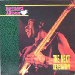 BERNARD ALLISON The Next Generation Виниловая пластинка 