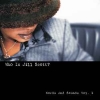 Who Is Jill Scott? (Words And Sounds Vol. 1)