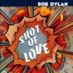 BOB DYLAN SHOT OF LOVE Фирменный CD BOB DYLAN SHOT OF LOVE Фирменный CD