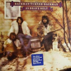 BACHMAN-TURNER OVERDRIVE As Brave Belt Виниловая пластинка 