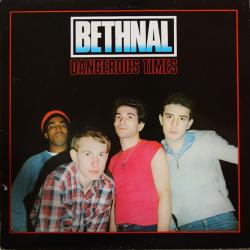 BETHNAL DANGEROUS TIMES Виниловая пластинка BETHNAL DANGEROUS TIMES Виниловая пластинка