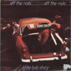 Little Bob Story Off The Rails Виниловая пластинка 