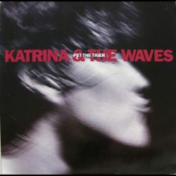 KATRINA AND THE WAVES PET THE TIGER Виниловая пластинка KATRINA AND THE WAVES PET THE TIGER Виниловая пластинка