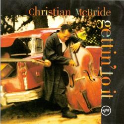 Christian McBride Gettin' To It Фирменный CD 