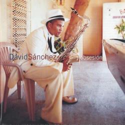 DAVID SANCHEZ Obsesión Фирменный CD DAVID SANCHEZ Obsesión Фирменный CD