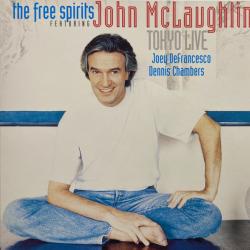 The Free Spirits Featuring John McLaughlin Tokyo Live Фирменный CD The Free Spirits Featuring John McLaughlin Tokyo Live Фирменный CD