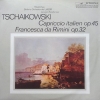 Capriccio Italien Op. 45 / Francesca Da Rimini Op. 32