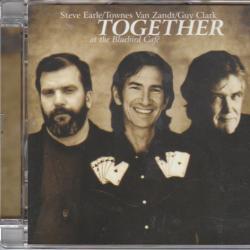 Steve Earle / Townes Van Zandt / Guy Clark Together At The Bluebird Cafe Фирменный CD Steve Earle / Townes Van Zandt / Guy Clark Together At The Bluebird Cafe Фирменный CD