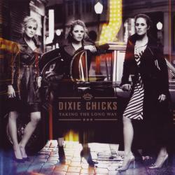 Dixie Chicks Taking The Long Way Фирменный CD Dixie Chicks Taking The Long Way Фирменный CD