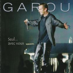 GAROU Seul... Avec Vous Фирменный CD GAROU Seul... Avec Vous Фирменный CD