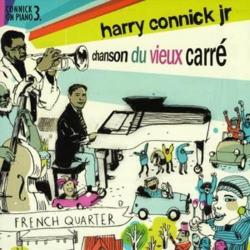 HARRY CONNICK, JR. Chanson Du Vieux Carré (Connick On Piano 3. - French Quarter) Фирменный CD 