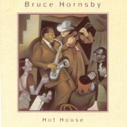 BRUCE HORNSBY Hot House Фирменный CD 