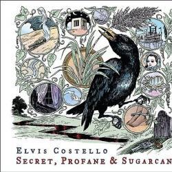 ELVIS COSTELLO Secret, Profane & Sugarcane Фирменный CD 