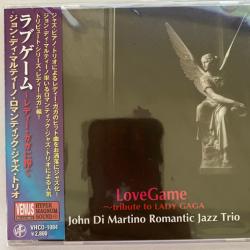 JOHN DI MARTINO ROMANTIC JAZZ TRIO LOVE GAME - TRIBUTE TO LADY GAGA Фирменный CD JOHN DI MARTINO ROMANTIC JAZZ TRIO LOVE GAME - TRIBUTE TO LADY GAGA Фирменный CD