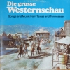 Die Grosse Westernschau (Songs And Music From Texas And Tennessee)