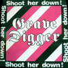 SHOOT HER DOWN!
