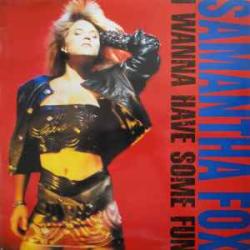SAMANTHA FOX I WANNA HAVE SOME FUN Виниловая пластинка 