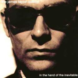 JAMES TAYLOR QUARTET IN THE HAND OF THE INEVITABLE Виниловая пластинка 