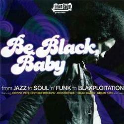 VARIOUS BE BLACK, BABY Виниловая пластинка 