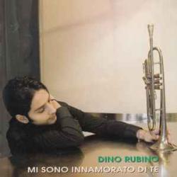 DINO RUBINO MI SONO INNAMORATO DI TE Фирменный CD DINO RUBINO MI SONO INNAMORATO DI TE Фирменный CD
