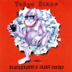 TOKYO BLADE BLACKHEARTS & JADED SPADES Виниловая пластинка TOKYO BLADE BLACKHEARTS & JADED SPADES Виниловая пластинка