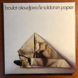 BOULAT OKOUDJAVA (БУЛАТ ОКУДЖАВА) LE SOLDAT EN PAPIER Виниловая пластинка 