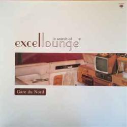 GARE DU NORD In Search Of Excellounge Виниловая пластинка 