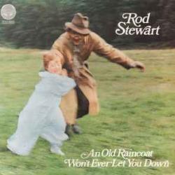 ROD STEWART AN OLD RAINCOAT WON'T EVER LET YOU DOWN Виниловая пластинка ROD STEWART AN OLD RAINCOAT WON'T EVER LET YOU DOWN Виниловая пластинка