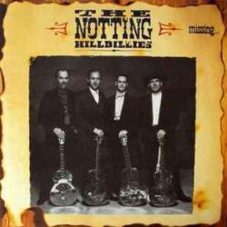NOTTING HILLBILLIES Missing... Presumed Having A Good Time Фирменный CD 