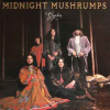 MIDNIGHT MUSHRUMPS