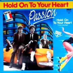 PASSION HOLD ON TO YOUR HEART Виниловая пластинка 