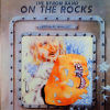 ON THE ROCKS