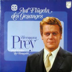 HERMANN PREY Auf Flügeln Des Gesanges. Hermann Prey Singt Lieder Der Romantik Виниловая пластинка HERMANN PREY Auf Flügeln Des Gesanges. Hermann Prey Singt Lieder Der Romantik Виниловая пластинка
