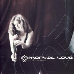 Mortal Love All The Beauty... Фирменный CD 
