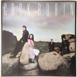 COCK ROBIN COCK ROBIN Виниловая пластинка COCK ROBIN COCK ROBIN Виниловая пластинка