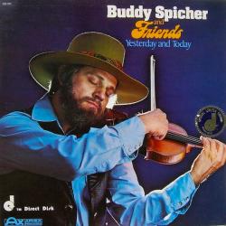 Buddy Spicher And Friends Yesterday And Today Виниловая пластинка 