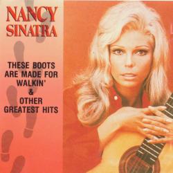 NANCY SINATRA These Boots Are Made For Walkin' & Other Greatest Hits Фирменный CD 