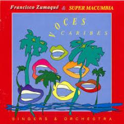 Francisco Zumaqué & Super Macumbia Voces Caribes Фирменный CD 
