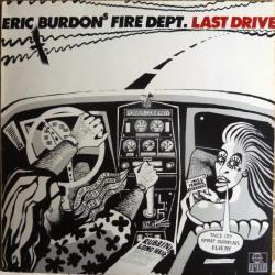 Eric Burdon's Fire Dept. Last Drive Виниловая пластинка 