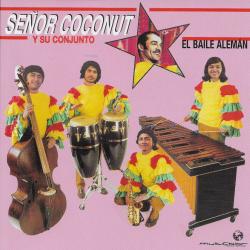 Señor Coconut Y Su Conjunto El Baile Alemán Фирменный CD 