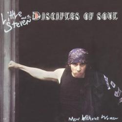 Little Steven And The Disciples Of Soul MEN WITHOUT WOMEN Виниловая пластинка 