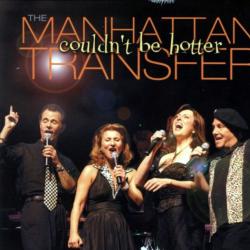 MANHATTAN TRANSFER Couldn't Be Hotter Фирменный CD 