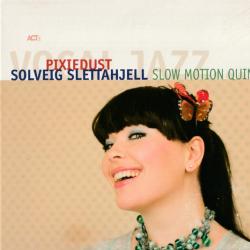 Solveig Slettahjell, Slow Motion Quintet Pixiedust Фирменный CD 