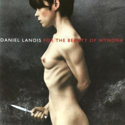 Daniel Lanois For The Beauty Of Wynona Фирменный CD 