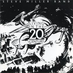 STEVE MILLER BAND Living In The 20th Century Фирменный CD 