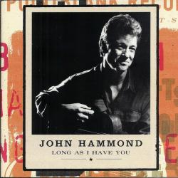 JOHN HAMMOND LONG AS I HAVE YOU Фирменный CD 